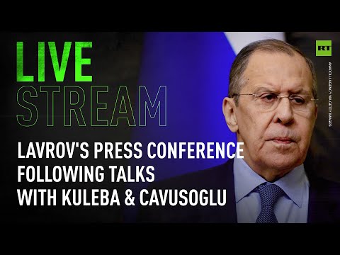 FM Lavrov holds press conference after meeting with his Ukrainian and Turkish counterparts