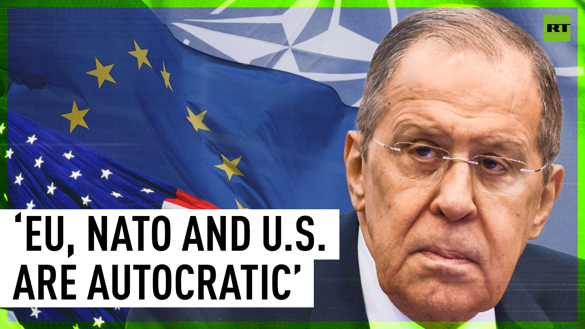 EU, NATO and U.S. are autocratic - Lavrov