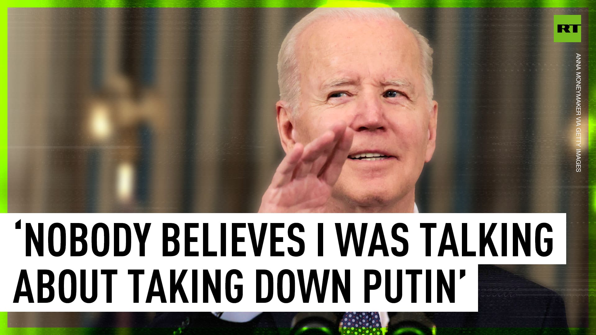 ‘Nobody believes I was talking about taking down Putin’ - Biden