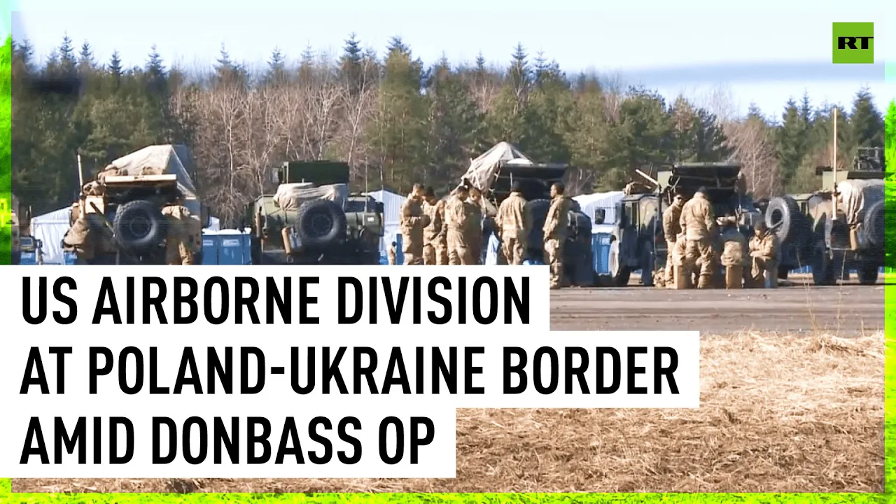 US Airborne division moves near Ukrainian border in Poland as Donbass op continues