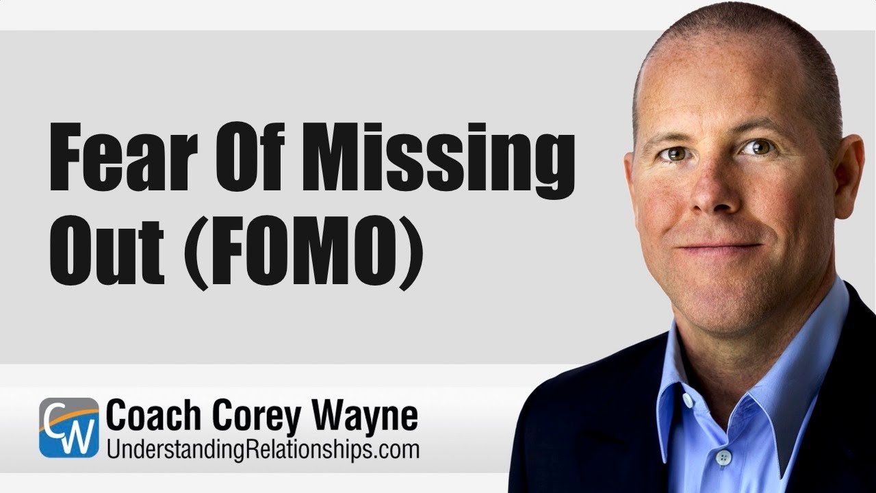 Fear Of Missing Out (FOMO)