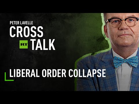 CrossTalk | Liberal Order Collapse