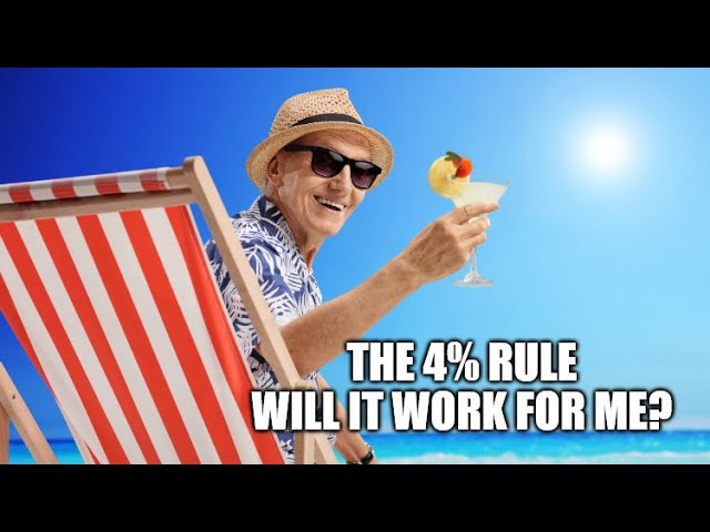 Will the 4% Rule Work for Me?