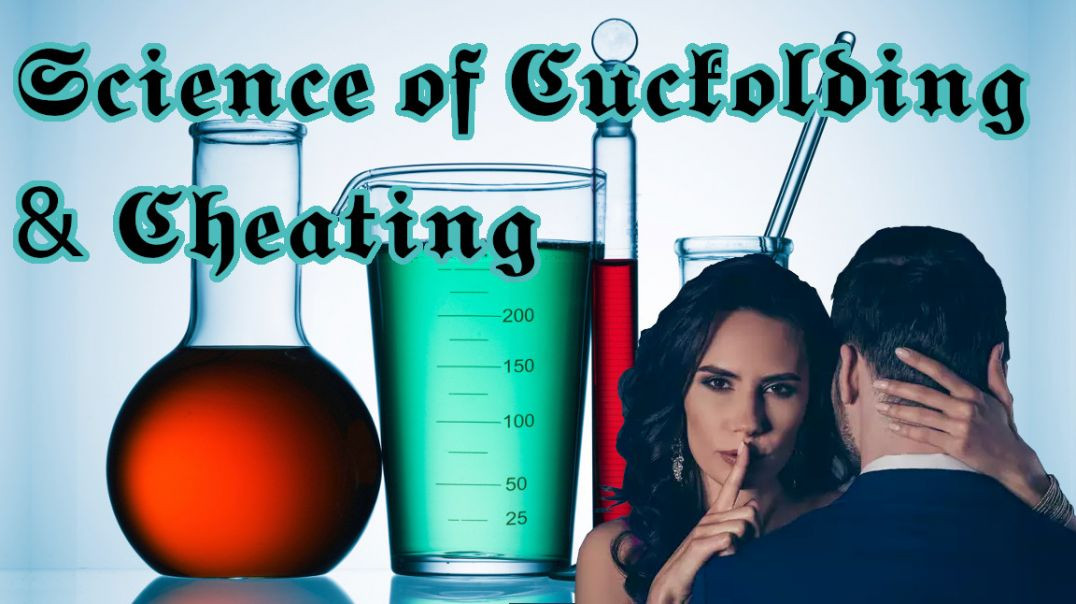 Science of Cheating and Cuckolding Compilation