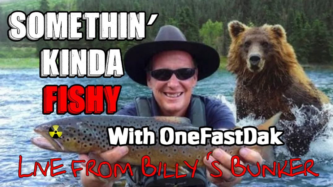 Somethin' Kinda Fishy with OneFastDak - Live From Billy's Bunker