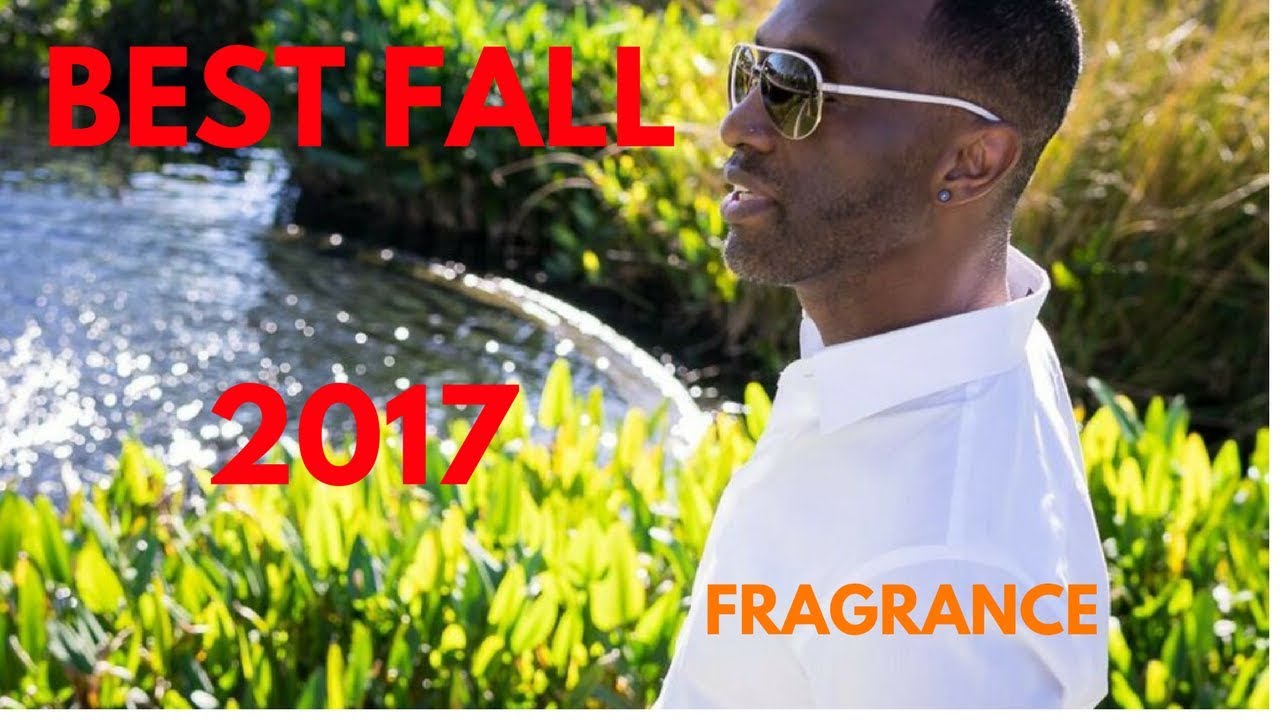 Available on Patreon https://www.patreon.com/kevinrsamuels Top Men's Fragrances For The Fall | 2017