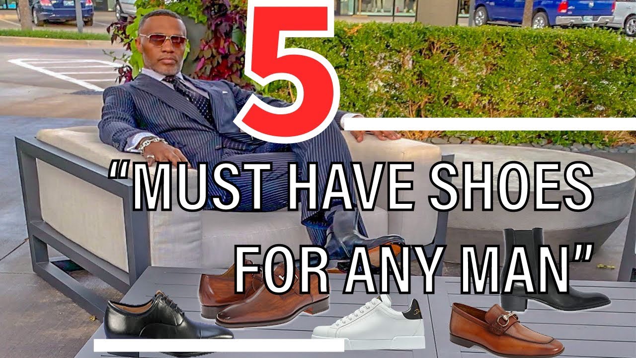 5 Shoes Any Man Should Own