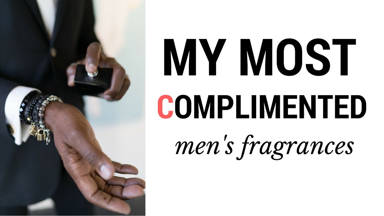 Fragrance Review - Most Complimented Men's Fragrance