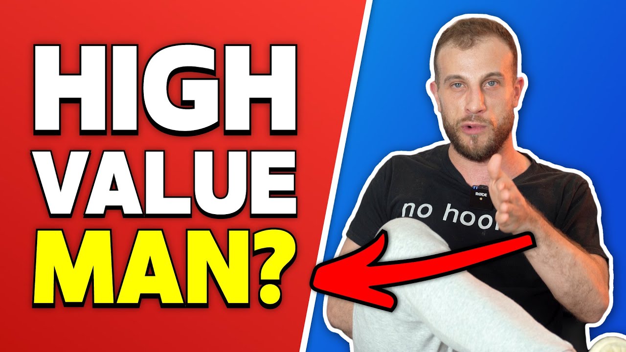 What Does it Really Mean to be a "High Value Man"?