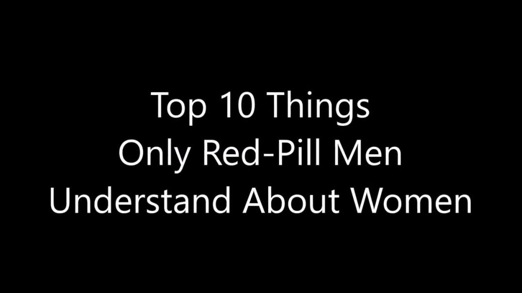 Top 10 Things Only Red-Pill Men Understand About Women (Turd Flinging Monkey Reupload)