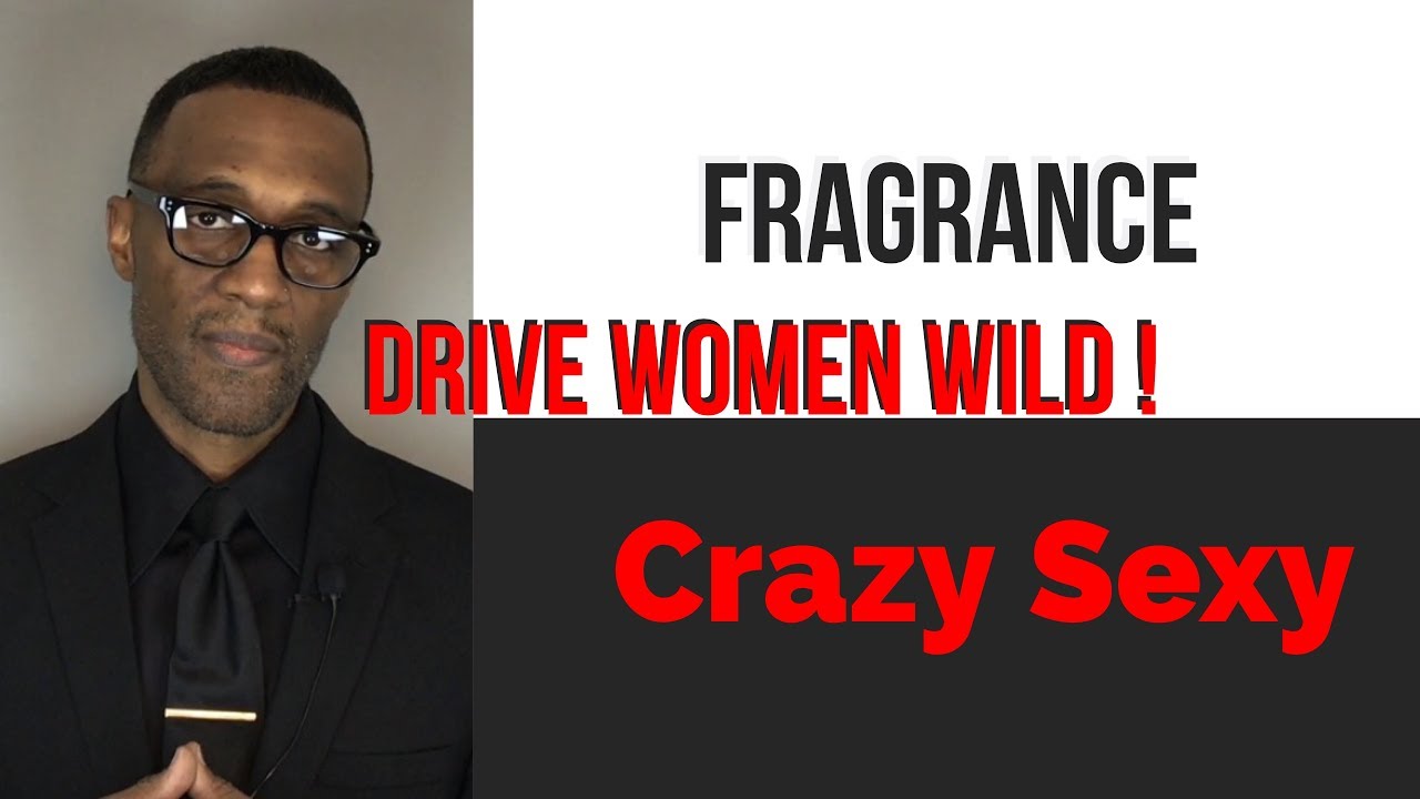 7 Men's Fragrances That Drive Women Crazy | Secret Sexy