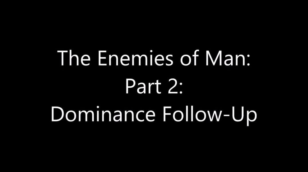 The Enemies of Man_ Part 2_ Dominance Follow-Up (Turd Flinging Monkey Reupload)