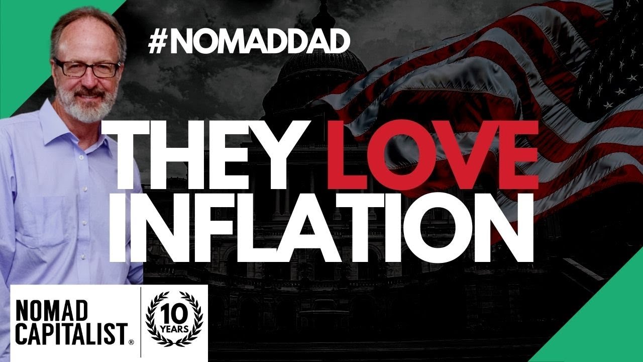 Why Governments Love Inflation #NomadDad