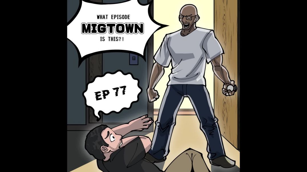 Migtown Episode 077 Drexel vs The Belt