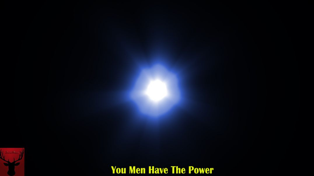 You Men Have The Power