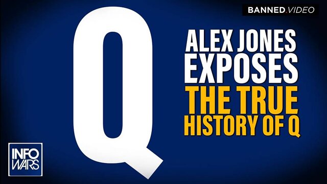 BREAKING: Alex Jones Exposes the True History of &quot;Q&quot;