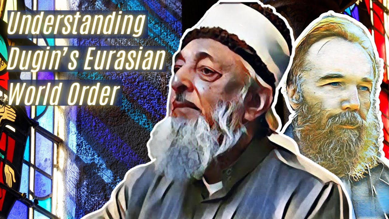 Absolute Truth Mother Russia, The Final Empire  Dugin’s Eurasian World Order  Sheikh Imran Hosein