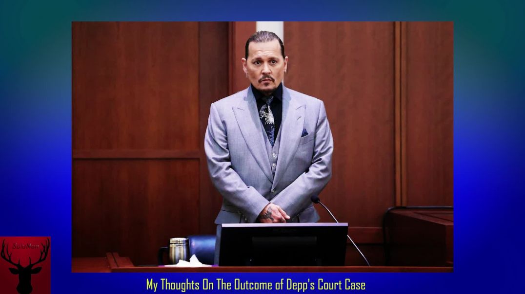 My Thoughts On The Outcome of Depp's Court Case