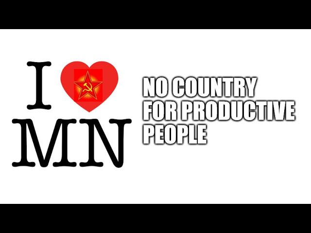 Minnesota: No Country for Productive, Sane Men