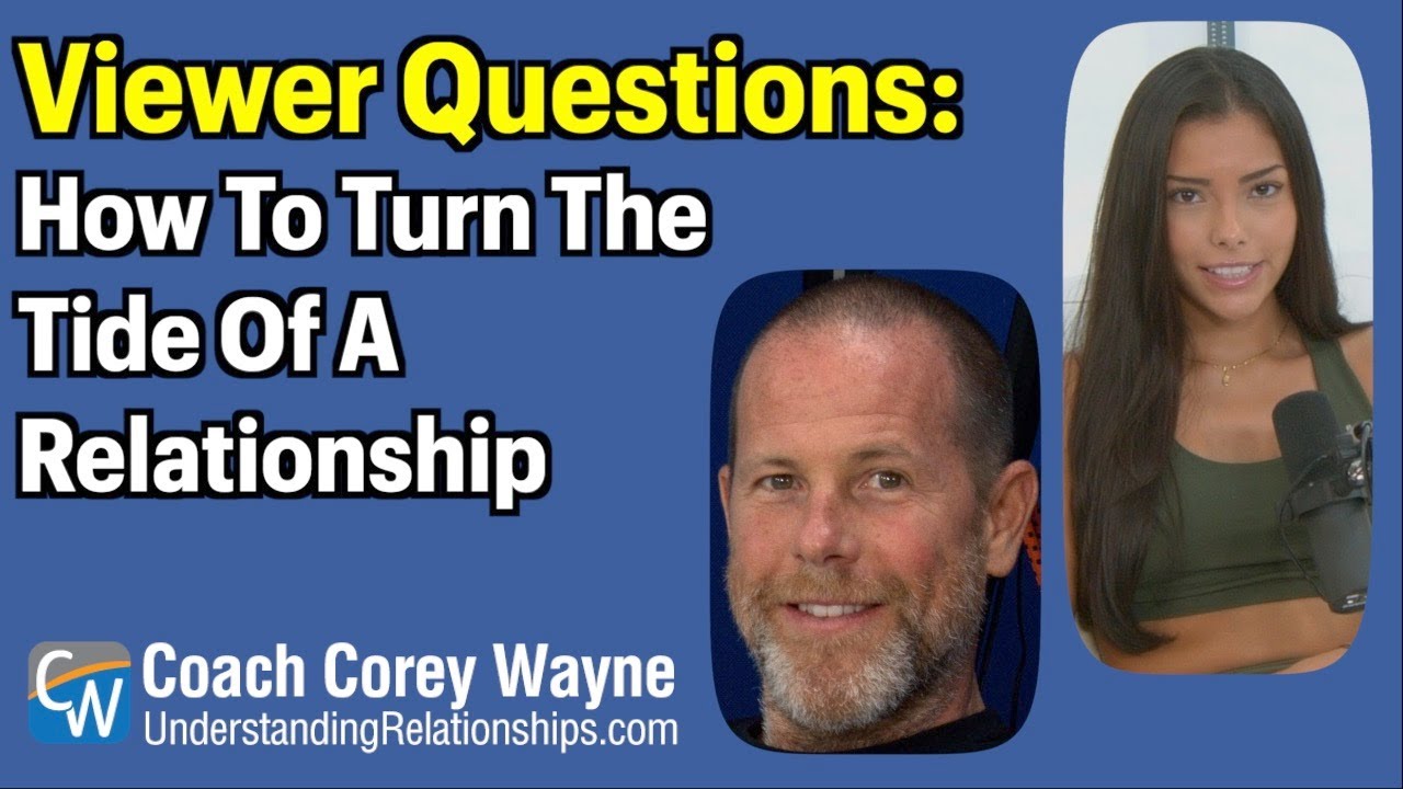 How To Turn The Tide Of A Relationship