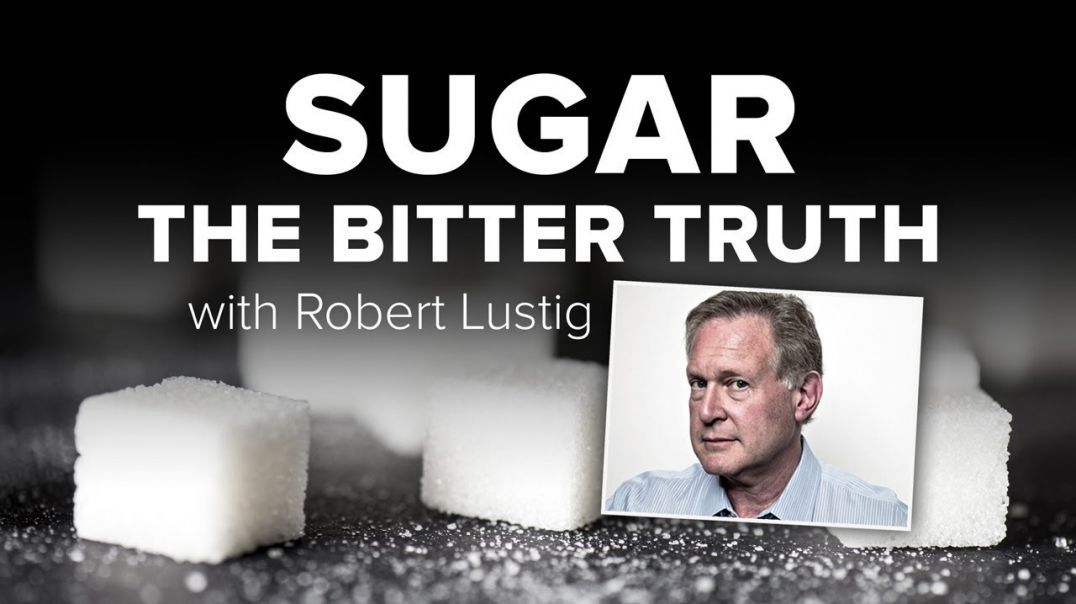 Sugar: The Bitter Truth