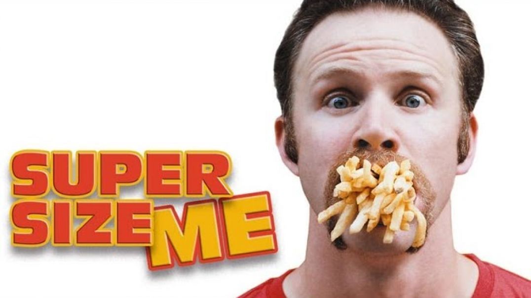 05. Super Size Me (2004) - Documentary (SWESUB)