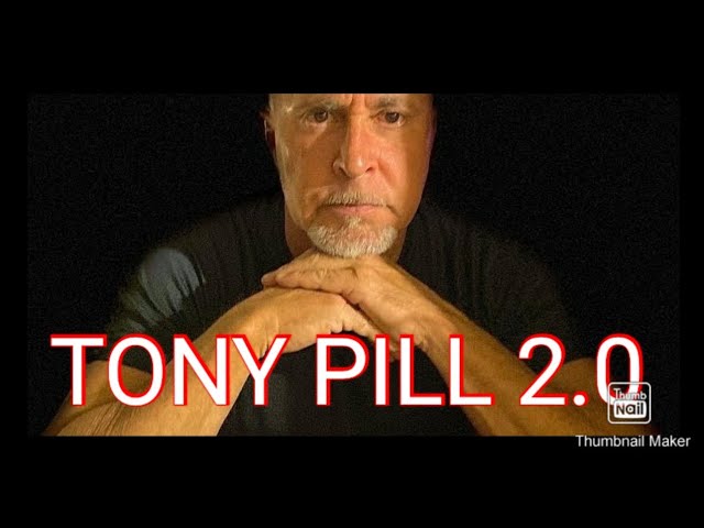 TONY PILL2.0 | BLACK PILL | GREY PILL | @TONY BRUNO T21Surfer  @SMASH TV@PILL- LOSOPHY