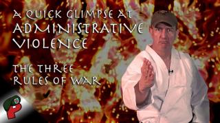 A Quick Glimpse at Administrative Violence: The Three Rules of War