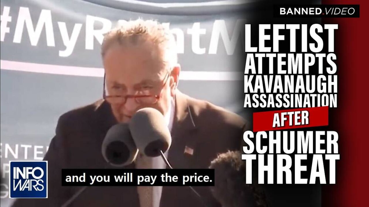 Chuck Schumer Threatened Justice Kavanagh; Now A Democrat Showed Up Kavanaghs House With A Gun