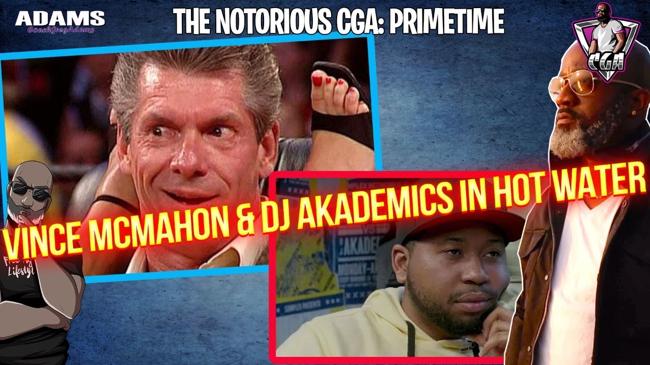 WWE's Vince McMahon Behaving Badly At Work & Is DJ Akademics Really A Creep?