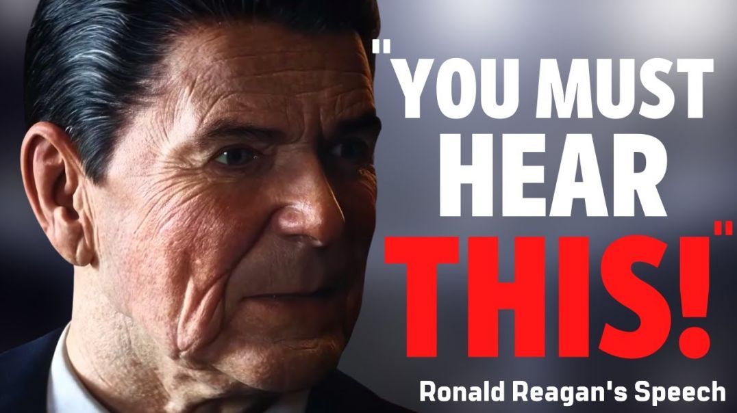 RONALD REAGAN'S Speech NO ONE Wants To Hear | Ronald Reagan Powerful Speech