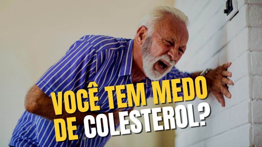 O Mito do Colesterol E Suas Consequências Sobre A Saúde Do Homem