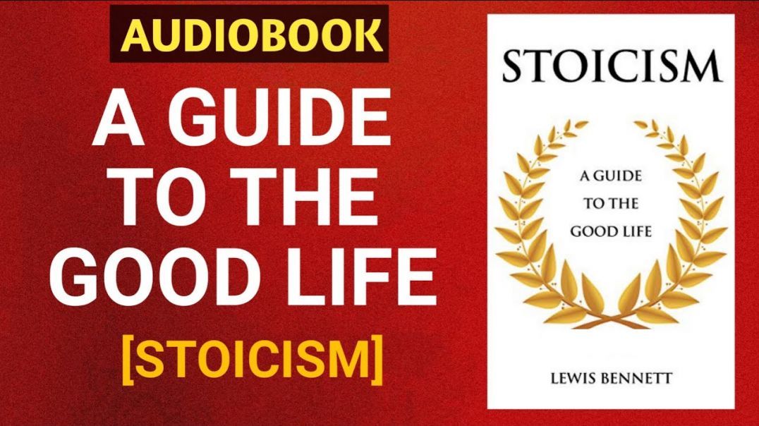 A Guide To The Good Life Full Audiobook | Stoicism Audiobook | Philosophy Audiobook | Stoic