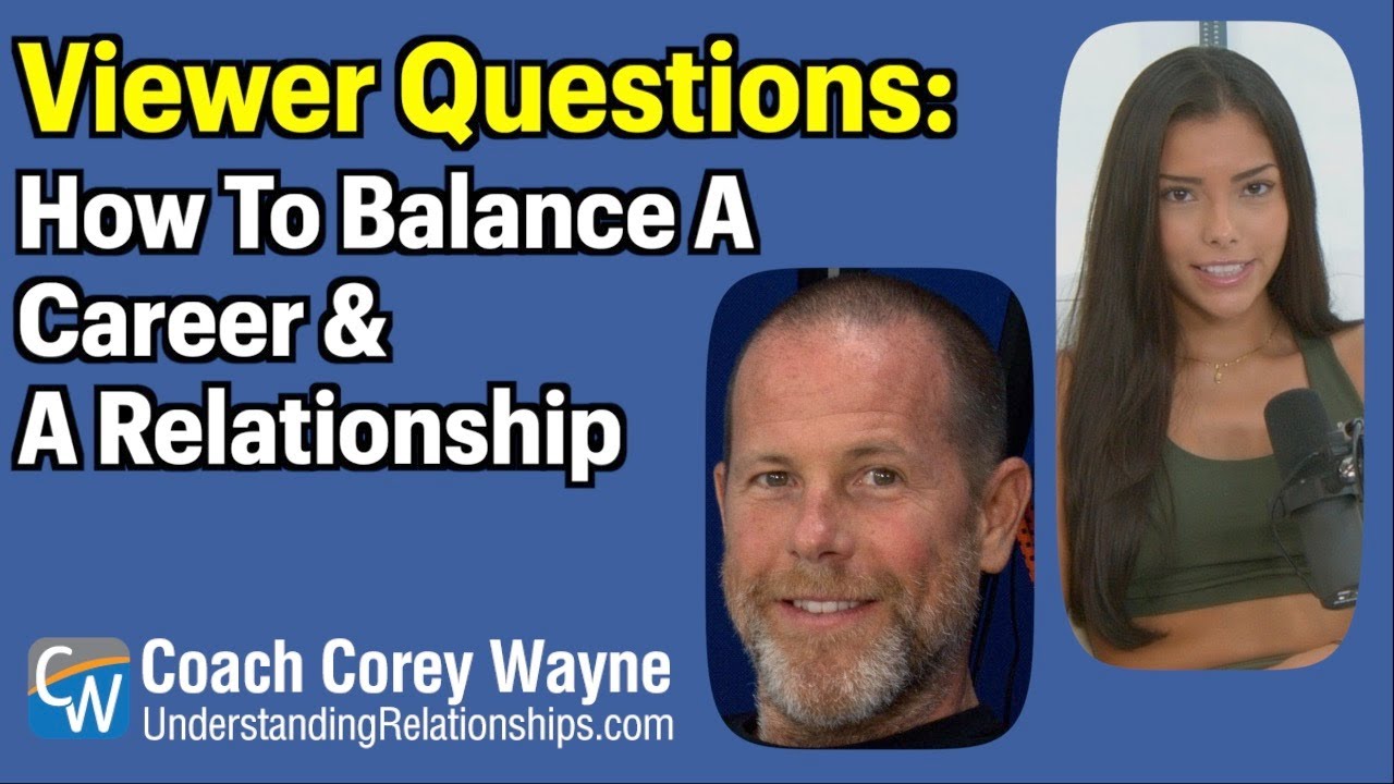 How To Balance A Career & A Relationship