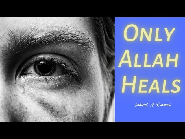 Time and Trauma - Only Allah Heals