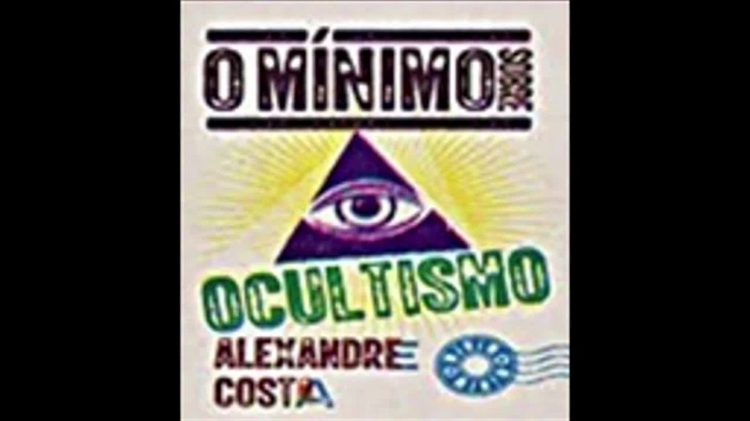 O Mínimo sobre Ocultismo | Alexandre Costa, livro em análise