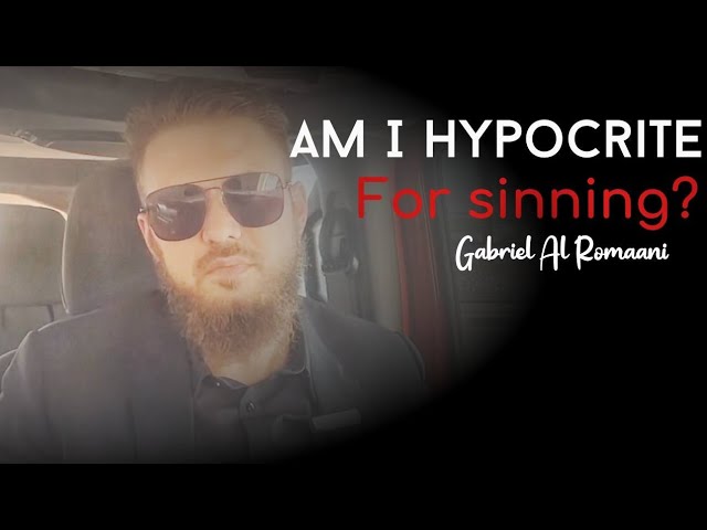 Am I a hypocrite for sinning?