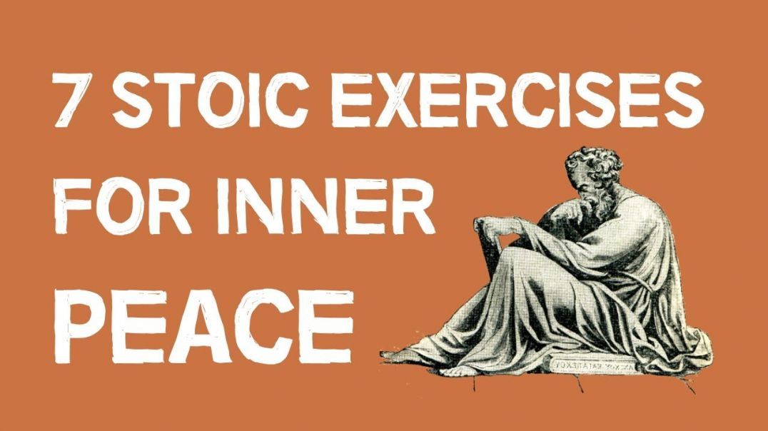 7 Stoic Exercises For Inner Peace