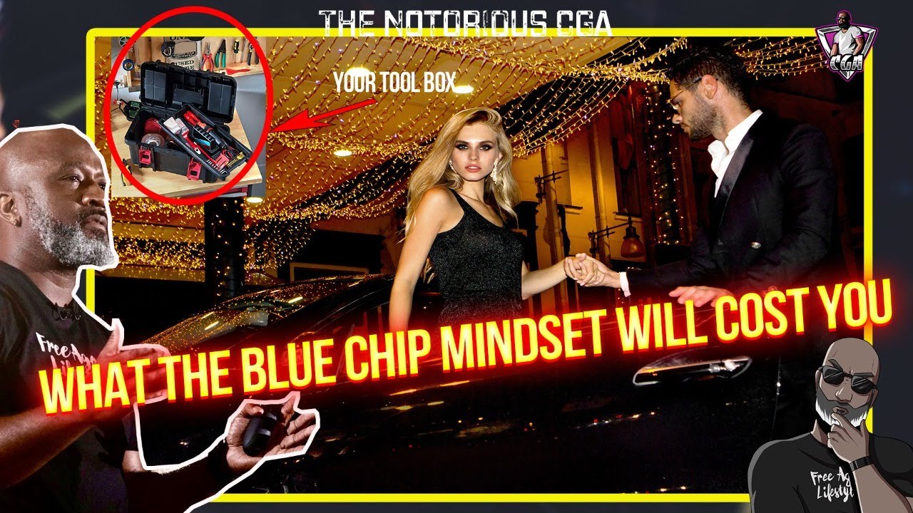 What The Blue Chip Mindset Will Cost You! Every Man Is Not Ready | Blue Chip Mindset 32