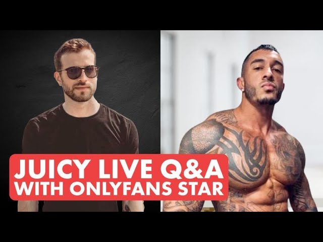 Juicy Live Q&A w/ Onlyfans Star