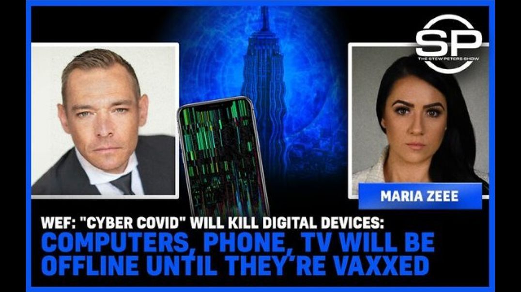 WEF: "Cyber Covid" Will Kill Devices: Computers, Phone, TV Will Be Offline Until Their Vaxxed