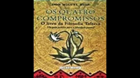Os Quatro Compromissos : o Livro da Filosofia Tolteca, Don Miguel Ruiz, livro em análise
