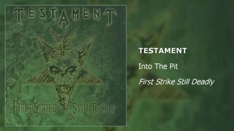 Testament - Into The Pit