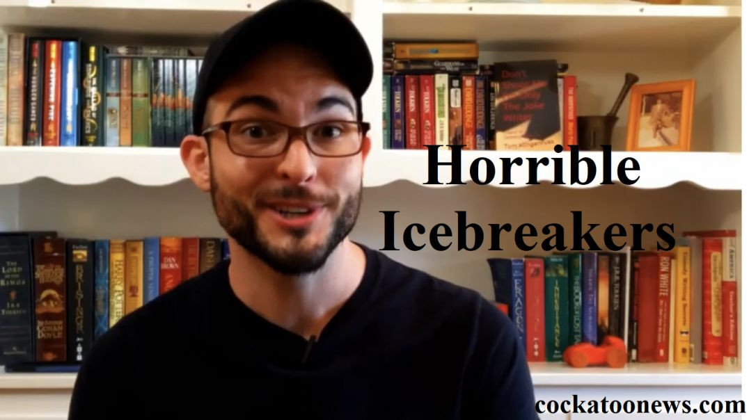 Horrible Icebreakers