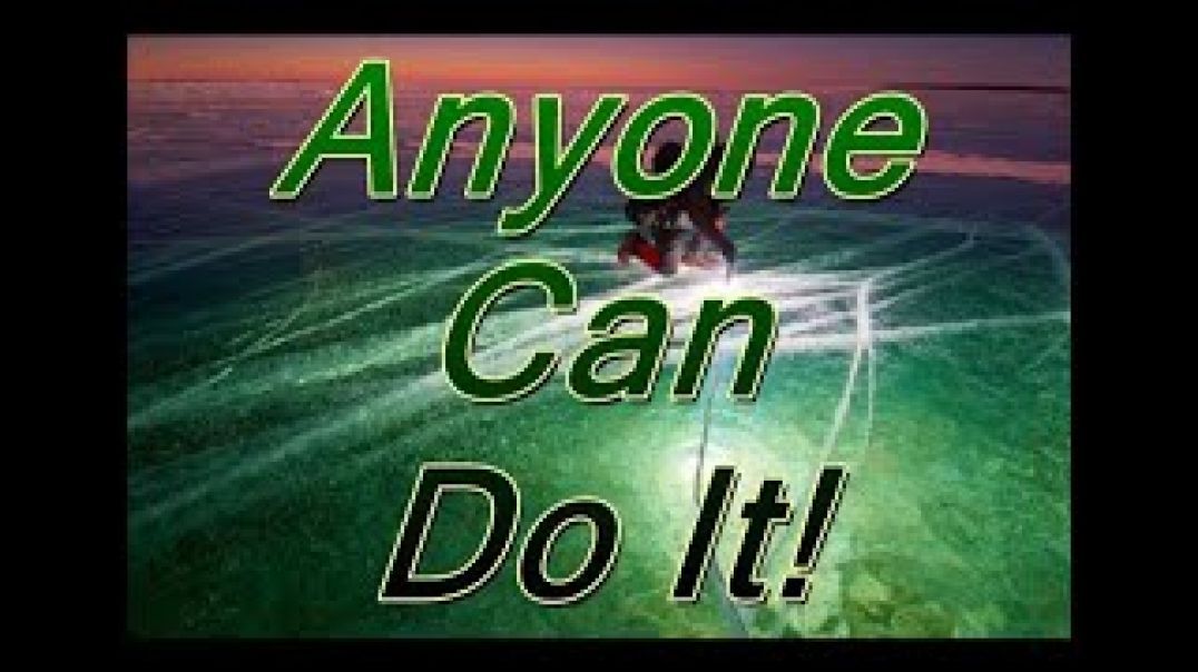 Anyone Can Do It