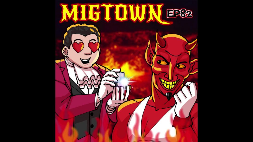 Migtown Episode 082 Drexel vs State of Relationships