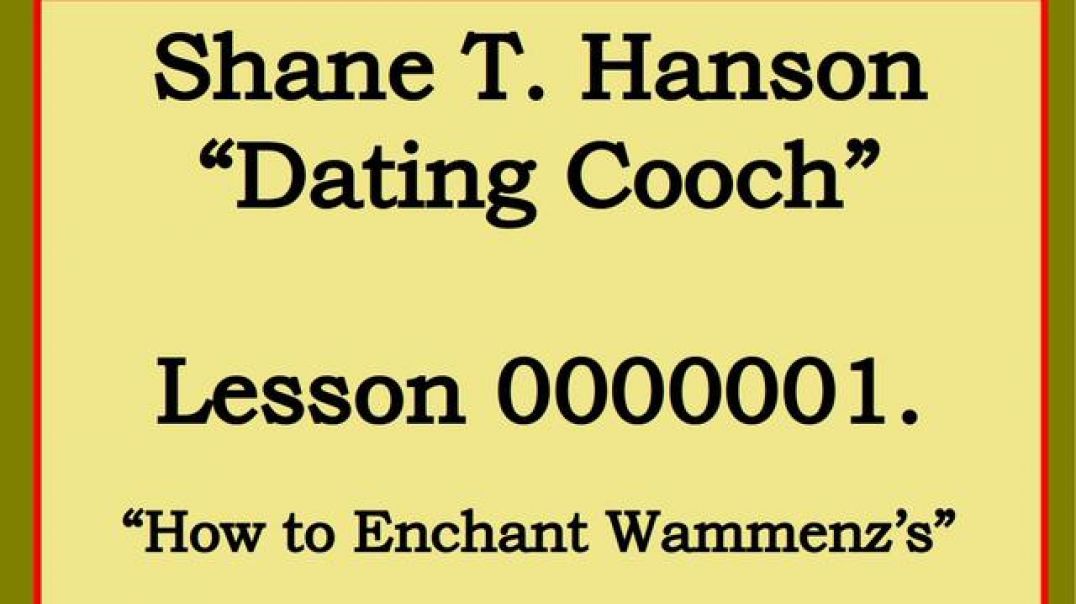 Shane T. Hanson - Dating Cooch - Lesson 0000001