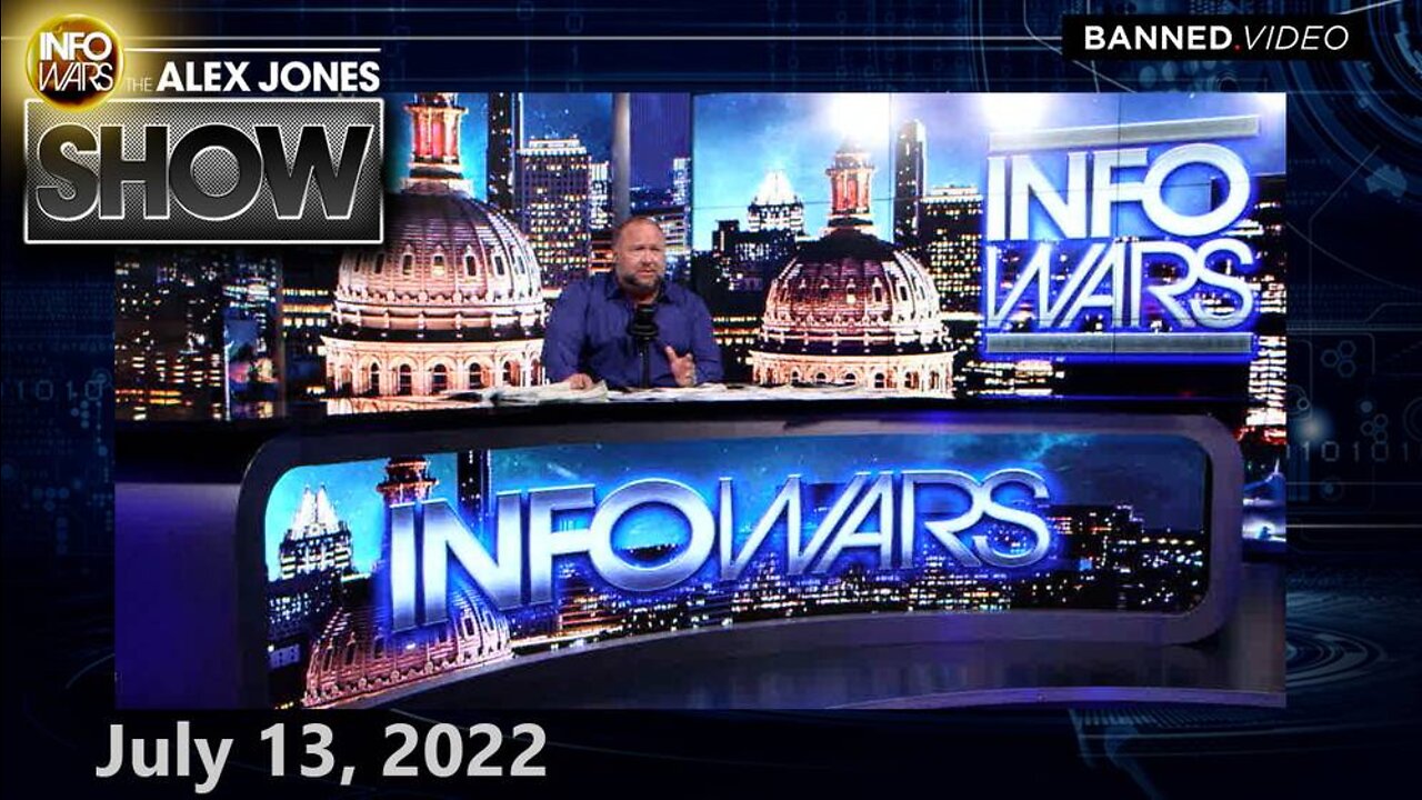 Must-Watch Wednesday FULL SHOW: The News is TOO INSANE For a Headline! Tune in NOW!! - 7/13/22