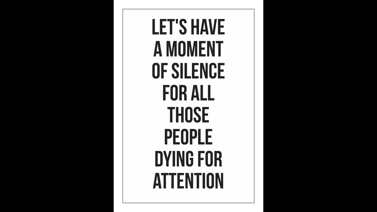 Men: Your attention is her lifeblood