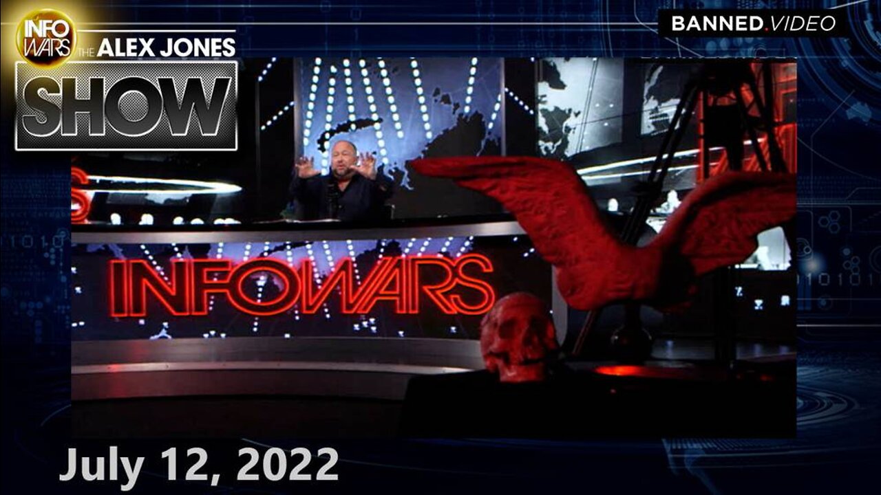 FULL SHOW 7/12/22 - Worldwide Rebellion Against Globalist Tyranny EXPLODES